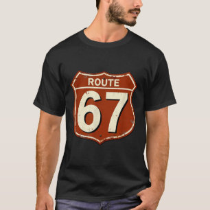 Route 67 Funny Retro Highway Meme Design T-Shirt