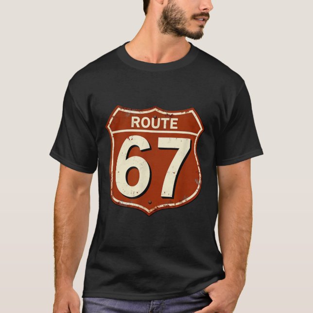 Route 67 Funny Retro Highway Meme Design  T-Shirt (Front)