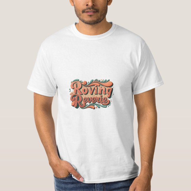 Roving Reverie T-Shirt (Front)