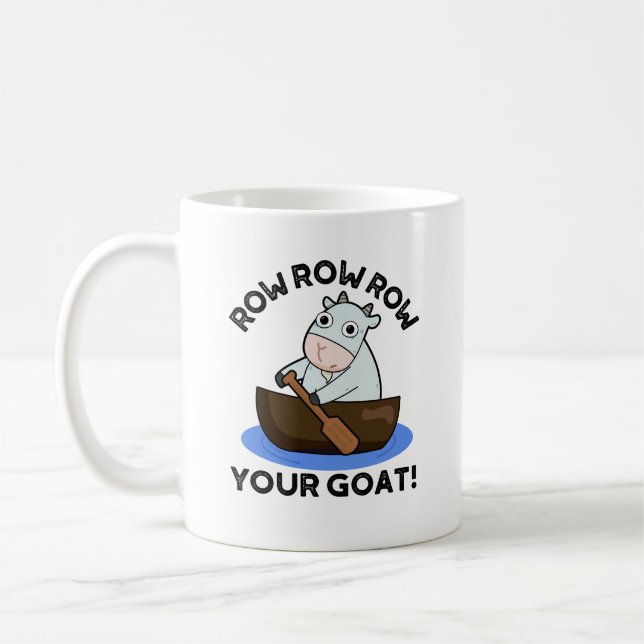 Row Row Row Your Goat Funny Animal Pun  Coffee Mug (Left)