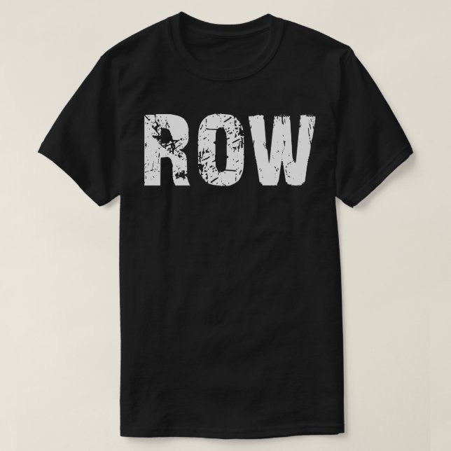 ROW T-Shirt (Design Front)