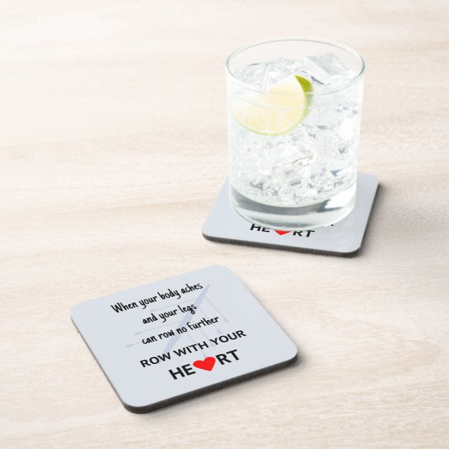 Row with your heart motivational coaster (Right Side)