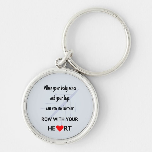 Row with your heart motivational key ring (Front)