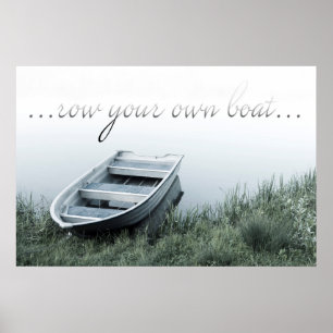 Row your own boat motivation Poster