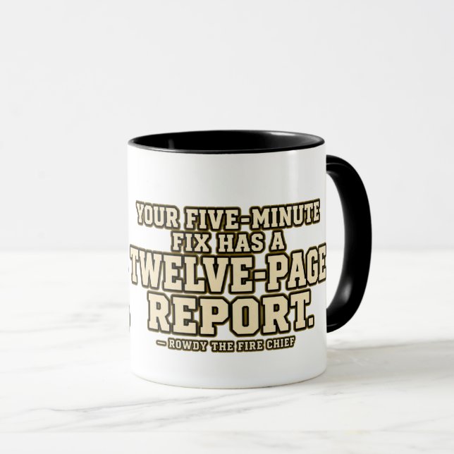 Rowdy Fire Chief Five Minute Fix Paperwork Mug (Front Right)