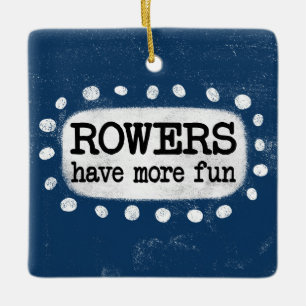 Rowers Have More Fun Ornament
