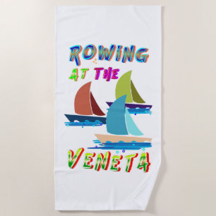 Rowing At The Veneta Beach Towel