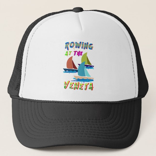 Rowing At The Veneta Trucker Hat (Front)