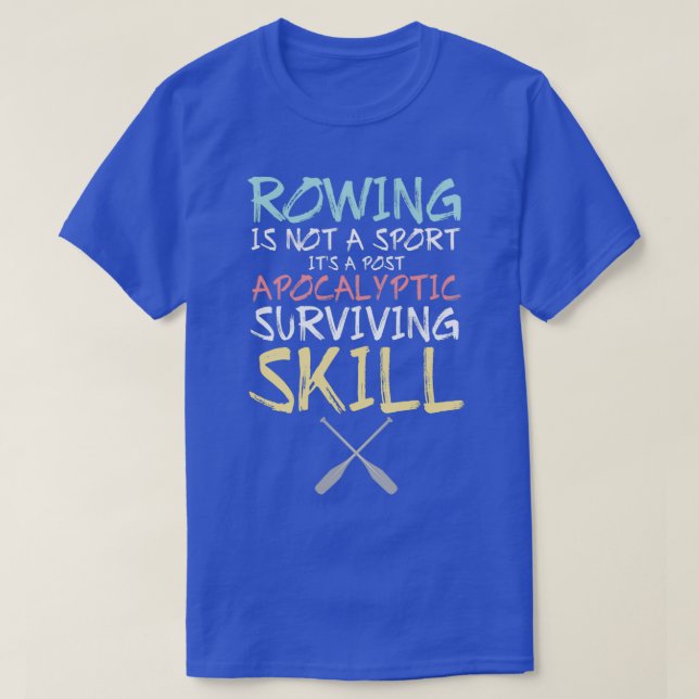 rowing canoe boat paddle row kayak rower 10 T-Shirt (Design Front)
