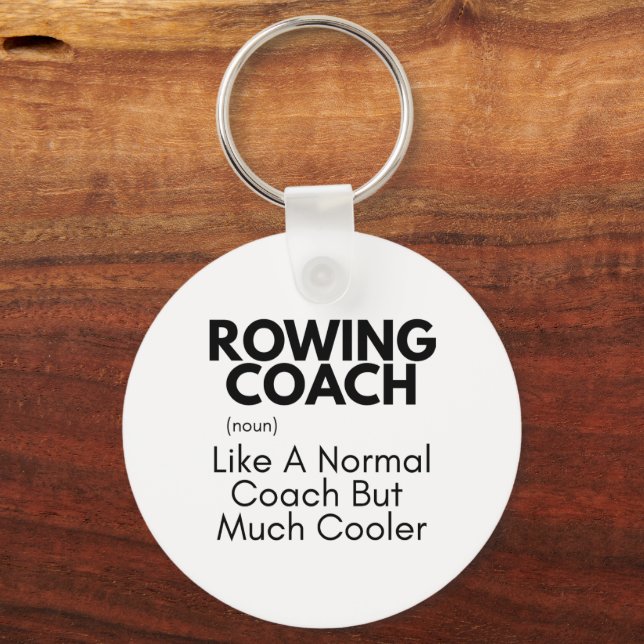 Rowing Coach Funny Definition: Rowing Coach Gift Key Ring (Front)