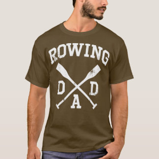 Rowing Dad Canoeing Paddle Sports T-Shirt