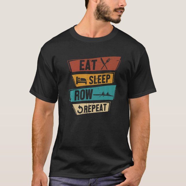 Rowing Eat Sleep Row Repeat Rowing Crew T-Shirt (Front)