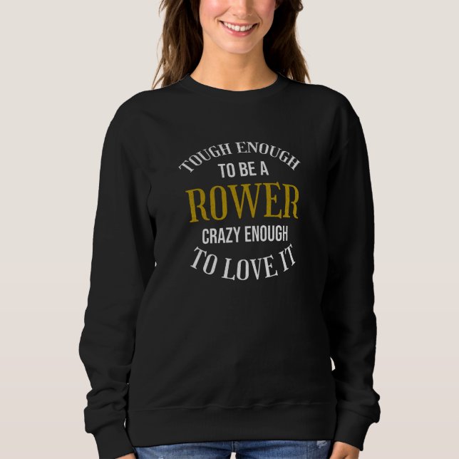 Rowing Gifts for Rowers Rowing Crew Rowing Boat Sweatshirt (Front)