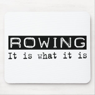 Rowing It Is Mouse Pad