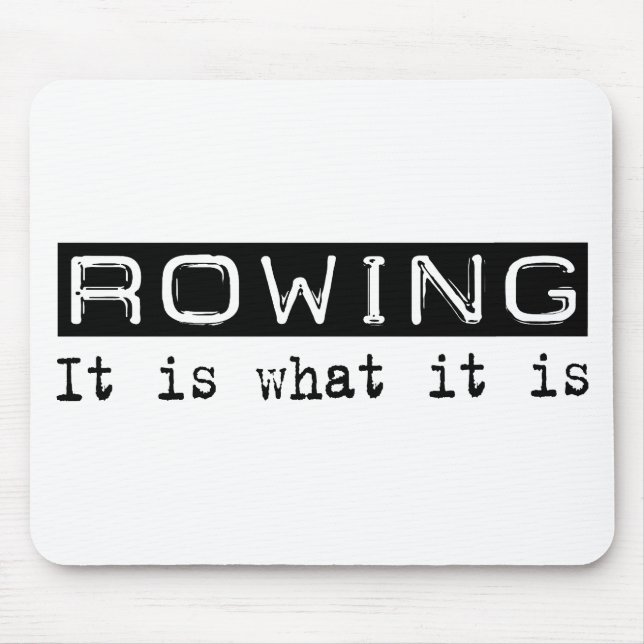 Rowing It Is Mouse Pad (Front)