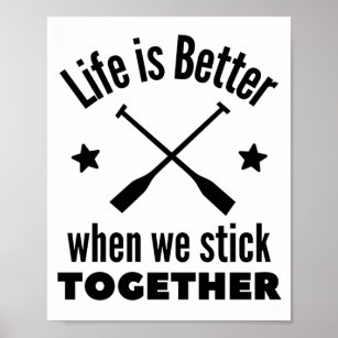Rowing: Life is better when we stick together. Poster