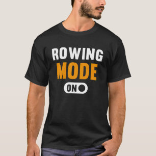 Rowing Mode on T-Shirt