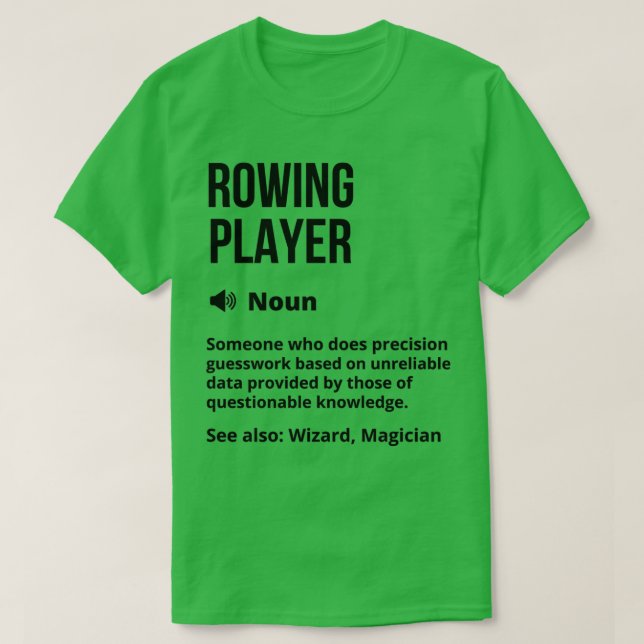 Rowing Player Funny Definition Rowing Player Funny T-Shirt (Design Front)