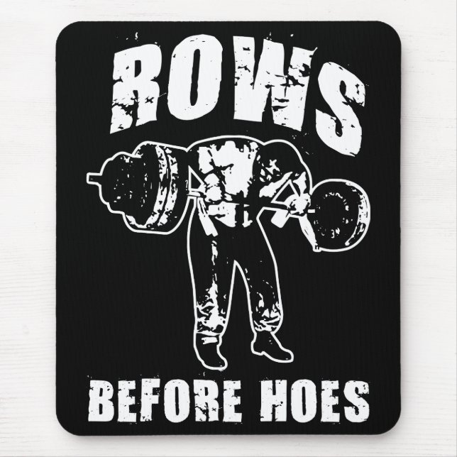 Rows Before Hoes - Funny Barbell Row Workout Mouse Pad (Front)
