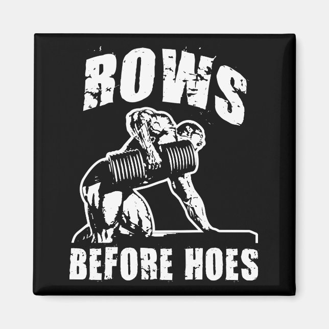 Rows Before Hoes - Funny Dumbbell Row Workout Magnet (Front)