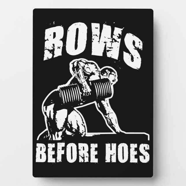 Rows Before Hoes - Funny Dumbbell Row Workout Plaque (Front)