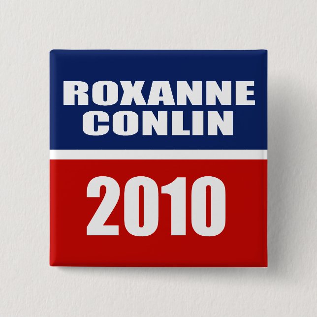 ROXANNE CONLIN FOR SENATE 15 CM SQUARE BADGE (Front)