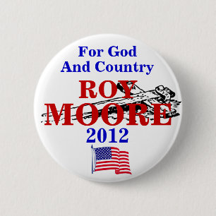 Roy Moore 2012 6 Cm Round Badge