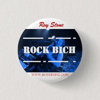 ROY STONE ROCK BICH BADGE