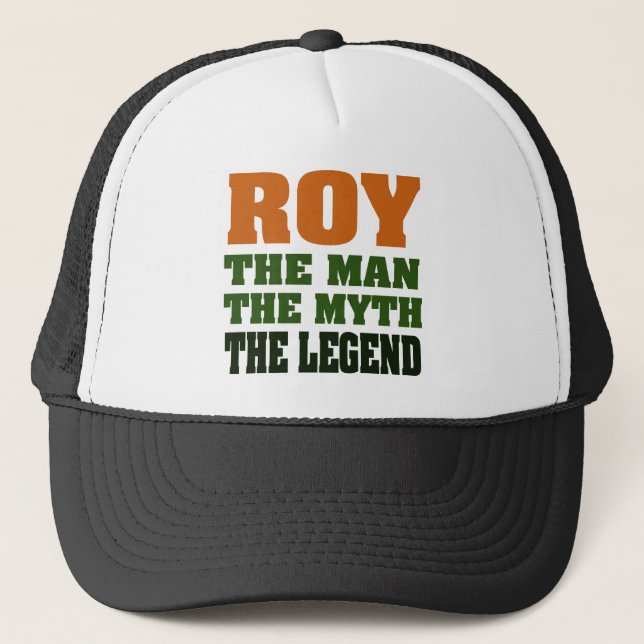ROY - the Man, the Myth, the Legend Trucker Hat (Front)
