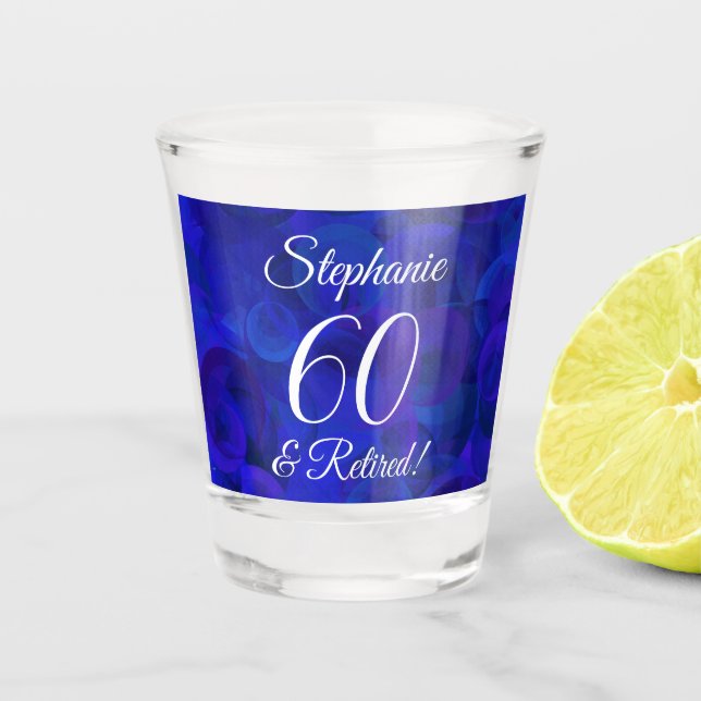 Royal Blue 60 and Retired Retirement Shot Glass (Front)