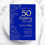 Royal Blue Gold Floral 50th Birthday Party Invitation<br><div class="desc">Royal Blue Gold Floral 50th Birthday Party Invitation. Minimalist modern design featuring botanical outline drawings accents,  faux gold foil and typography script font. Simple trendy invite card perfect for a stylish female bday celebration. Can be customised to any age. Printed Zazzle invitations or instant download digital printable template.</div>