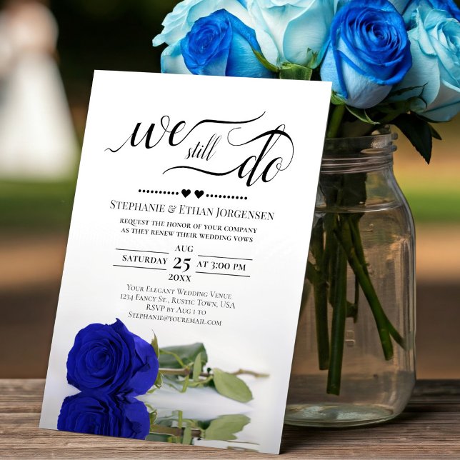 Royal Blue Rose We Still Do Wedding Vow Renewal Invitation (Creator Uploaded)