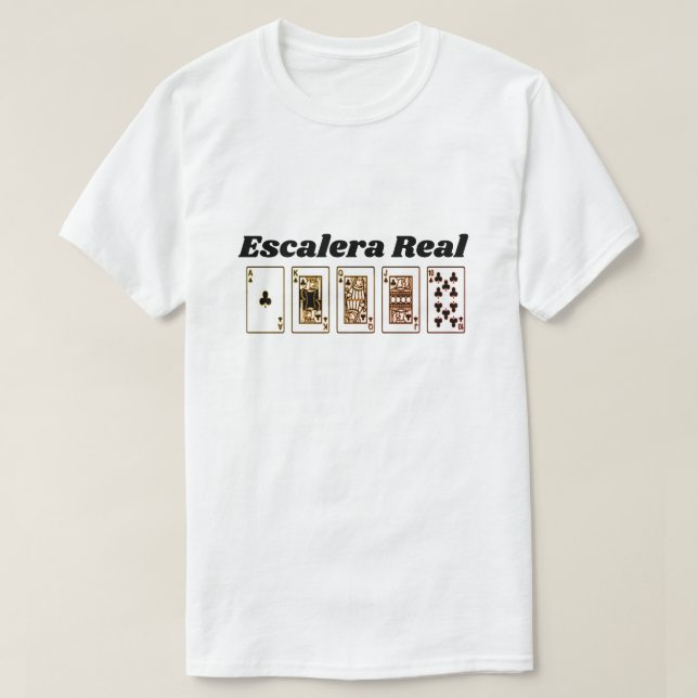 Royal Flush and Spanish text: Escalera Real T-Shirt (Design Front)