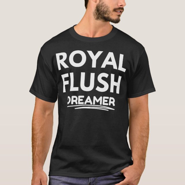 Royal Flush Dreamer T-Shirt (Front)