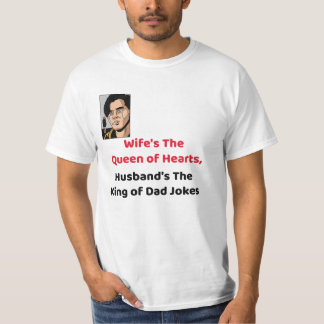 Royal Love: Queen of Hearts & King of Dad Jokes |  T-Shirt