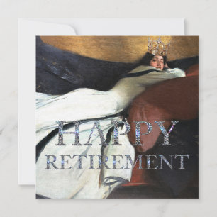 Royalty is So Posh Happy Retirement