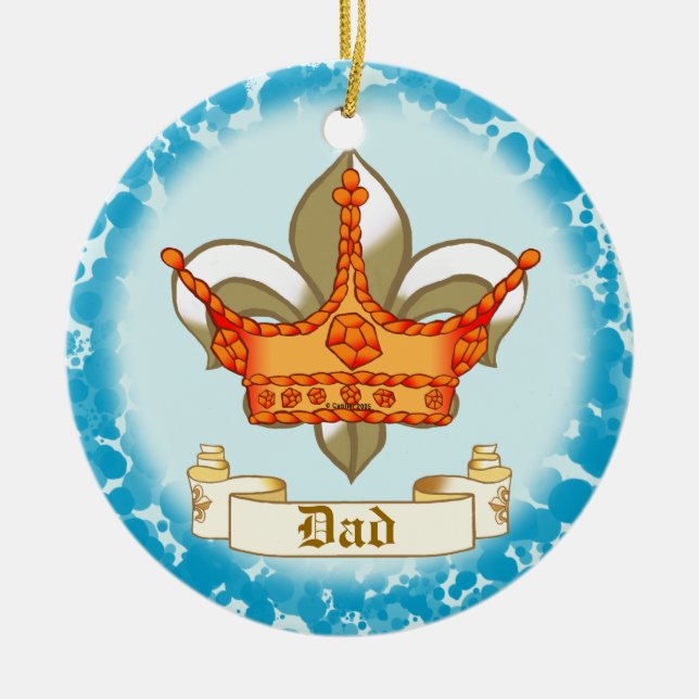 Royalty King Crown Dad  Ceramic Ornament (Front)