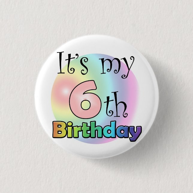 Roze It's my 6th Birthday 3 Cm Round Badge (Front)