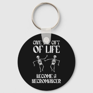 Rpg Become Necromancer Funny Gamer Boys Men Youth  Key Ring