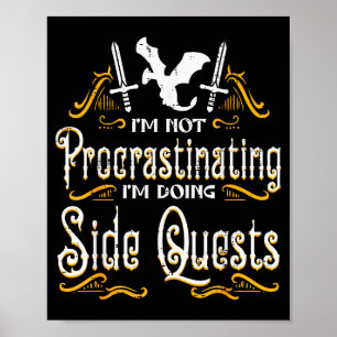 Rpg Gamer Not Procrastinating Side Quest Funny Men Poster