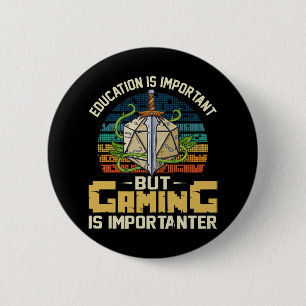 rpg gaming is importanter 6 cm round badge