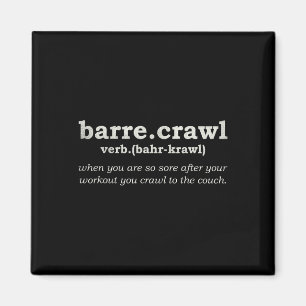 Rre Crawl Funny Workout Yoga Gift Llett Definition Magnet