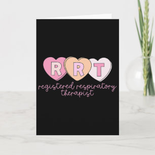 Rrt Registered Respiratory Therapist Valentine's D Card