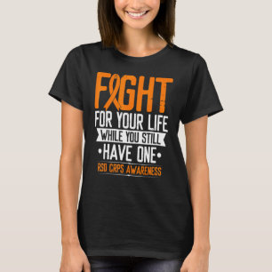 RSD CRPS Awareness Fight for Life Warrior Orange R T-Shirt
