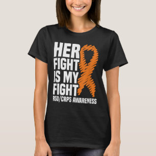 Rsd_crps Awareness Gift Collection Her Fight My Fi T-Shirt