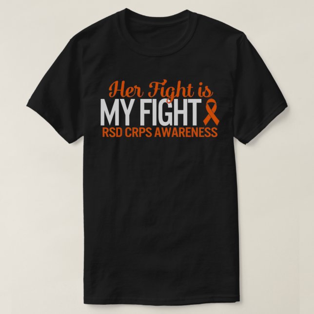 RSD CRPS Awareness Her Fight Is My Fight Comple Re T-Shirt (Design Front)