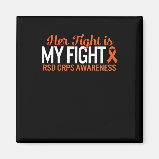 RSD CRPS Awareness Her Fight Is My Fight Complex R Magnet (Front)