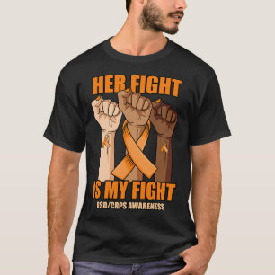 RSD CRPS Awareness Her Fight Is My Fight Hand T-Shirt