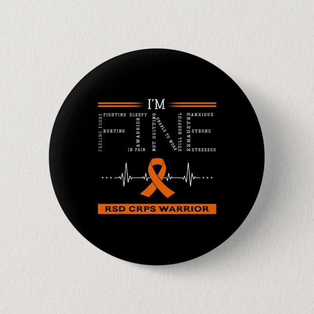 Rsd Crps Warrior I'm Fine  6 Cm Round Badge (Front)