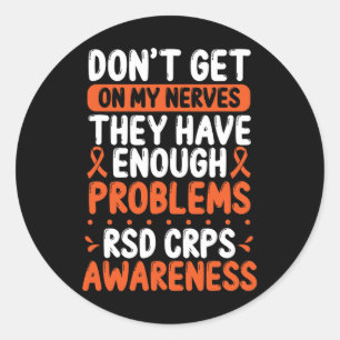 Rsd Crps Warrior Orange Ribbon On My Nerves Crps A Classic Round Sticker